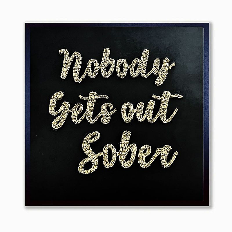 Nobody Gets out Sober Black by Emma Gibbons